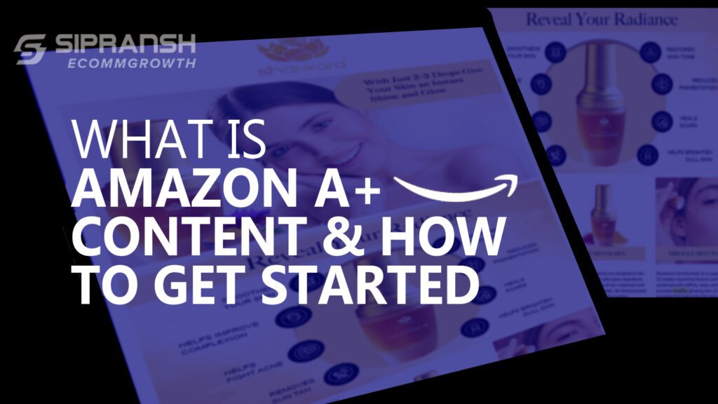 What is Amazon A+ Content? What is Amazon A+ Content?
