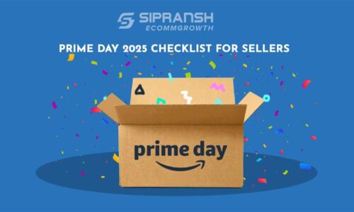 Prime Day 2025 checklist for sellers – Dates, deadlines, tips & more